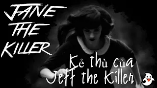 Câu chuyện về Jane the Killer ☠-☠ Sự thật về kẻ thù của Jeff the Killer 👻Jane The Killer Origin