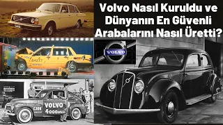 How Volvo Was Founded and Made the World's Toughest and Safest Cars?