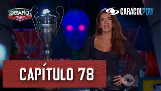 Cuatro desafiantes compiten por los últimos cupos en la Semifinal - Capítulo 78|Desafío The Box 2023