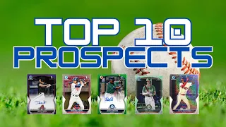 YOU SHOULD CHASE THESE TOP 10 PROSPECTS IN 2023 BOWMAN
