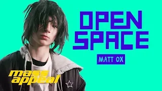 Open Space: Matt Ox | Mass Appeal