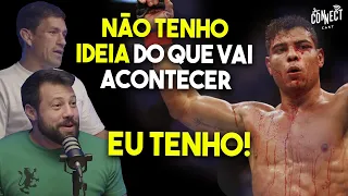 PAULO BORRACHINHA vs CHIMAEV na opinião de DEMIAN MAIA e ANDRÉ AZEVEDO no UFC 294 - Connect Cast