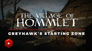 The Village of Hommlet: Greyhawk's Starting Zone | D&D Walkthroughs