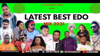 LATEST BEST BENIN EDO NIGERIA MIX 2021 FT DJ CRUZ, OLETIN AKOBE, SANDRA, DON CLIFF, DON VS