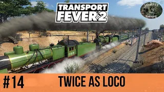 Transport Fever 2 - Season 2 - Twice As Loco (Episode 14)