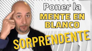 Haz Desaparecer Pensamientos Negativos PONIENDO LA MENTE EN BLANCO