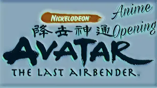 If Avatar The Last Airbender had a anime opening