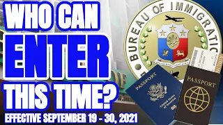 🔴TRAVEL UPDATE: BUREAU OF IMMIGRATION TRAVEL ADVISORY FOR  SEPT. 19-30, 2021 = WHO CAN ENTER PH?