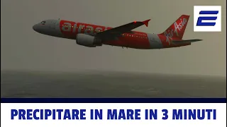 ⚫️  PRECIPITARE IN MARE IN 3 MINUTI - ✈️ Volo AirAsia 8501