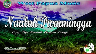 Baliem Music - Nauluk Purumingga | Nimbrot Waker | Pop Lada [Lanny] 2k11