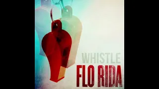 Flo Rida - Whistle : High Pitched / Sped Up