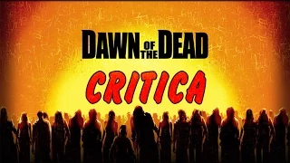 Dawn of the dead (2004) - Critica