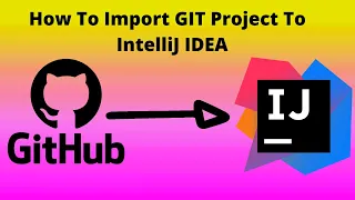 #2. How To Clone or Import a Git Project In IntelliJ IDEA? GitHub to Intellij IDEA