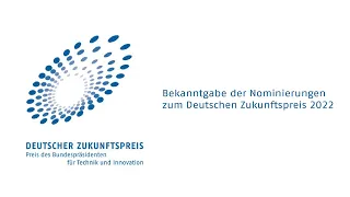 Bekanntgabe der Nominierungen zum Deutschen Zukunftspreis 2022 im Deutschen Museum