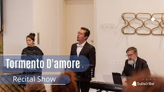 Tormento D'amore Recital - Gerard Macapagal & Soprano Raquel Flores