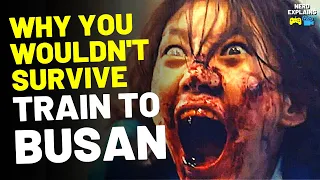 Why You Wouldn't Survive "TRAIN TO BUSAN" (50+ Reasons)