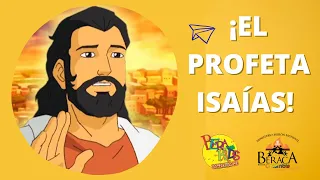 ¡EL PROFETA ISAÍAS!