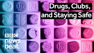 Drugs, Clubs, and Staying Safe | BBC Newsbeat