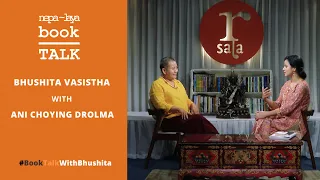 Nepalaya Book Talk - Bhushita Vasistha with Ani Choying Drolma (S2E03)