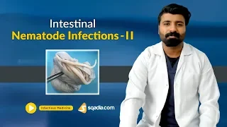 Intestinal Nematode Infections -II | Medicine Lectures | Medical Education | V-Learning