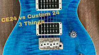 3 Things You May Not Know About The PRS CE24!