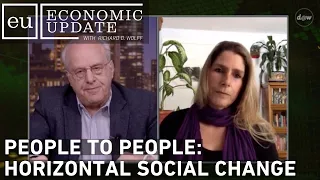Economic Update: People to People: Horizontal Social Change