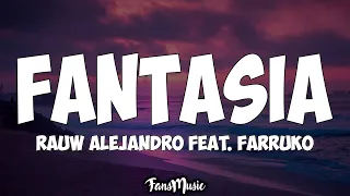 Fantasia (Letra) - Rauw Alejandro Feat. Farruko