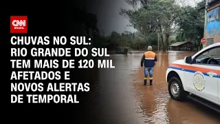 Chuvas: Rio Grande do Sul tem mais de 120 mil afetados e novos alertas de temporal | CNN 360º