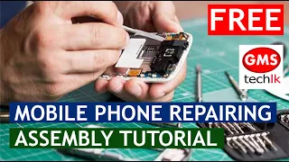 Mobile Phone Assembly and Disassembly | Basic Tutorial