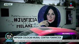 Impiden colocar mural en Huitzilac, Morelos, contra feminicida | Noticias con Francisco Zea