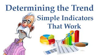 Determining the Trend - Simple Indicators That Work