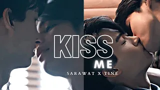 SARAWAT X TINE l Kiss Me [ Still2gether ]