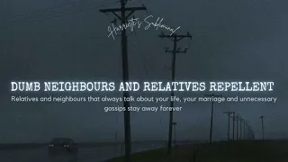 Annoying relatives and neighbors will never bother me again!! (Intense subliminal ) ⋆⁺₊⋆ ☾⋆⁺₊⋆