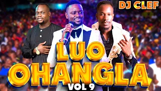 LATEST LUO OHANGLA VIDEO MIX 2024 VOL 9 - DEEJAY CLEF [ PRINCE INDAH,ODONGO SWAG,OKOTH JARAPOGI]