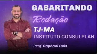 Redação TJMA TÉCNICO - Aula Demonstrativa | Prof. Raphael Reis