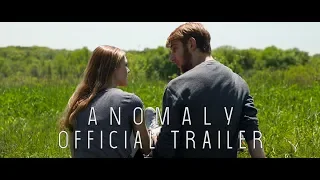 ANOMALY | Official Trailer