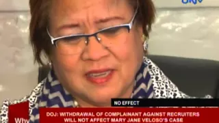 DOJ: Withdrawal of complainant vs recruiters won't affect Mary Jane Veloso's case