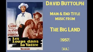 David Buttolph: The Big Land (1957)