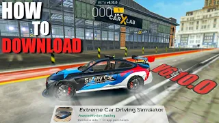 HOW TO DOWNLOAD NEW || Extreme Car Driving Simulator (V6.10.0) 100% working