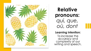 Relative pronouns qui, que, où, dont (Part 1)