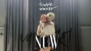 [dance cover] trouble maker '내일은 없어 (now)' | by the d.i.p