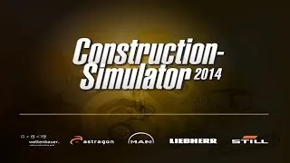 Construction Simulator 2014 - Universal - HD Gameplay Trailer