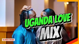 UGANDA LOVE MIX 2023| NEW UGANDA MUSIC MIX| Rlein Clovis