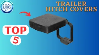 Best Trailer Hitch Covers buying guide