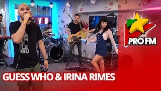 Guess Who - Cupidon (feat. Irina Rimes) | ProFM LIVE Session