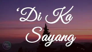 Ben&Ben - 'Di Ka Sayang (Lyric Video)