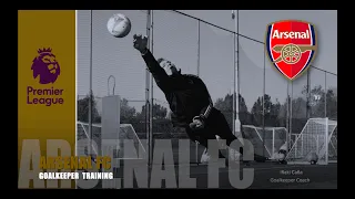 GK TRAINING ARSENAL FC FIRST TEAM