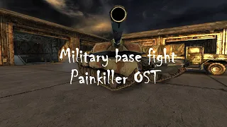 Atrium Complex & Military Base Fight - Painkiller OST.