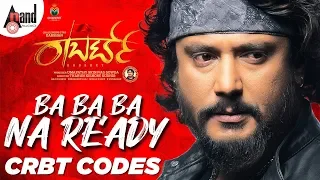 Roberrt | Ba Ba Ba Na Ready CRBT Codes | Darshan |Tharun Kishore Sudhir |Arjun Janya |Umapathy Films