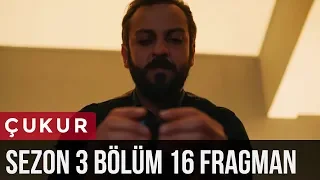 Çukur 3.Sezon 16.Bölüm Fragman